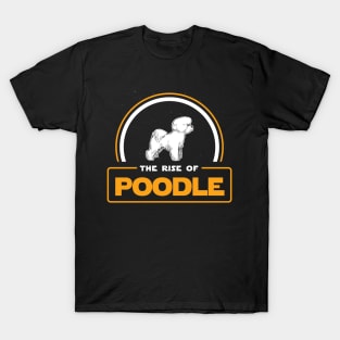 The Rise of Poodle T-Shirt